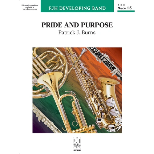 Pride and Purpose CB1.5 SC/PTS by Patrick J. Burns for Band - FJH Music Company