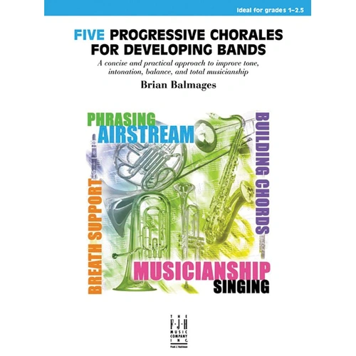 Five Progressive Chorales for Developing Bands by Brian Balmages