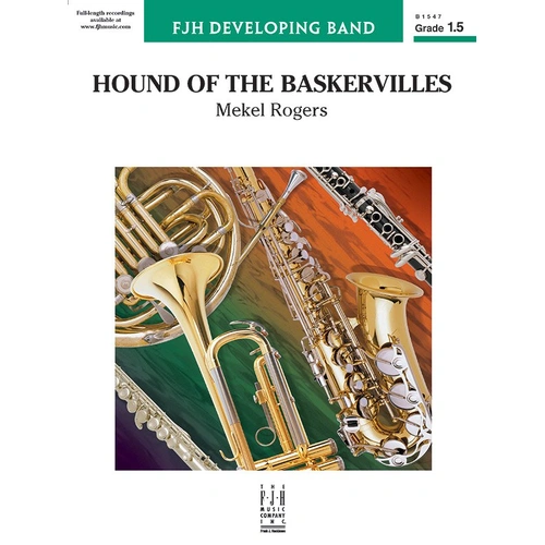 Hound of the Baskervilles CB1.5 SC/PTS - Band Score by Mekel Rogers, FJH Music Company