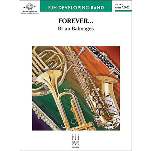 Forever CB1.5-2 SC/PTS by Brian Balmages, FJH Music Company