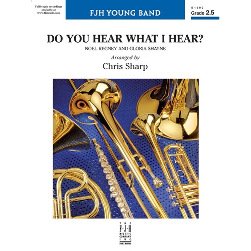 Do You Hear What I Hear? Band Arrangement by Chris Sharp, FJH Music Company, 1 Page