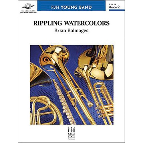 Rippling Watercolors by Brian Balmages for Middle School Bands - FJH Music Company
