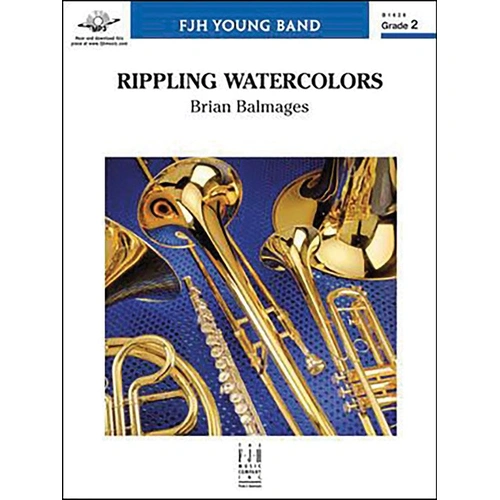 Rippling Watercolors by Brian Balmages for Middle School Bands, FJH Music Company, 1 Page