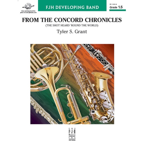From the Concord Chronicles CB1.5 SC/PTS by Tyler S. Grant for Band - FJH Music Company