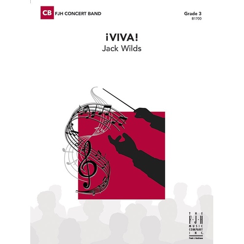 VIVA! CB3 SC/PTS by Jack Wilds for Band - FJH Music Company, 4:15 duration, features percussion, ideal concert closer.