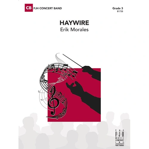 Haywire CB3 SC/PTS by Erik Morales for Band - FJH Music Company, 4:30 minutes, 1 page