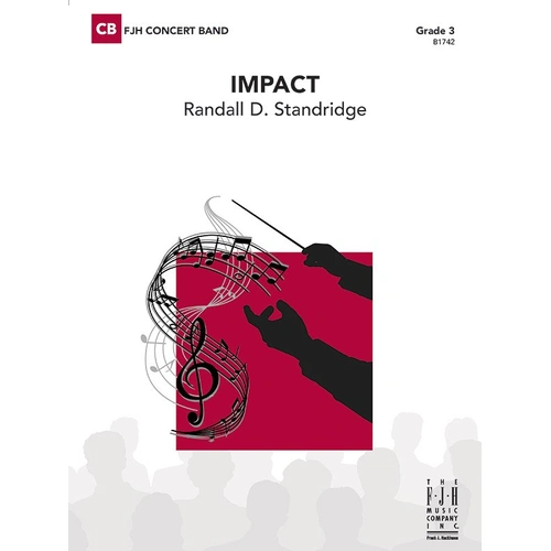 Impact CB3 SC/PTS by Randall D. Standridge for Band - FJH Music Company, 1 Page