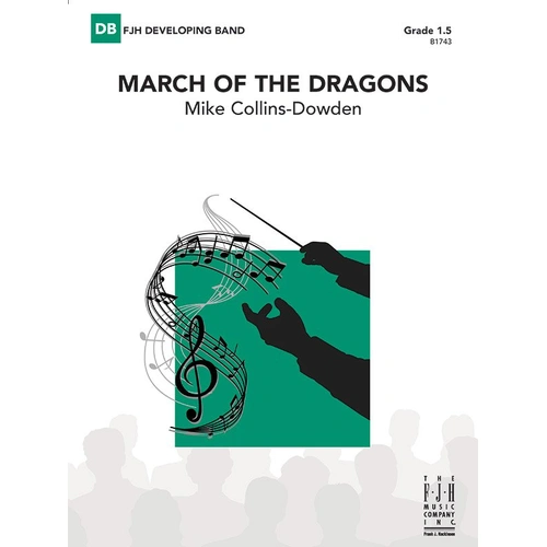 March of the Dragons CB1.5 SC/PTS by Mike Collins-Dowden, FJH Music Company, Band, 1 Page