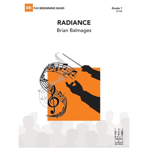 Radiance CB1 SC/PTS by Brian Balmages, FJH Music Company, 1 page, includes percussion section, bells, vibraphone, chimes, rhythmic fanfares.