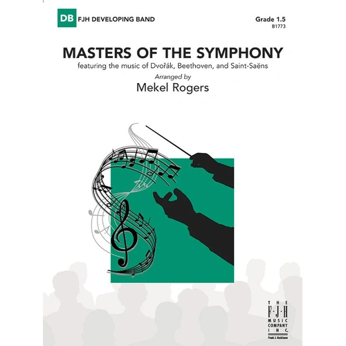 Masters of the Symphony CB1.5 SC/PTS by Mekel Rogers for Band - Includes Dvorak, Beethoven, Saint Saens - 1 Page