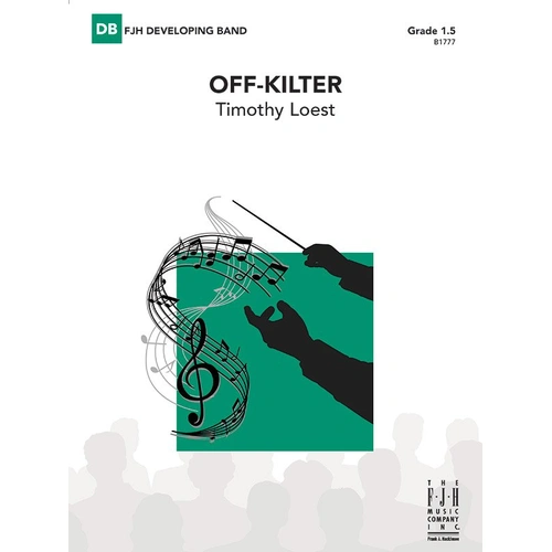 Off Kilter CB1.5 SC/PTS by Timothy Loest for Band - FJH Music Company, 1 Page