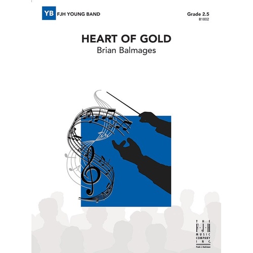 Heart of Gold by Brian Balmages, CB2.5 SC/PTS, FJH Music Company, 1 Page