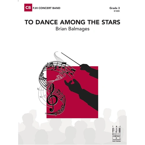 To Dance Among the Stars by Brian Balmages - FJH Music, 1 Page