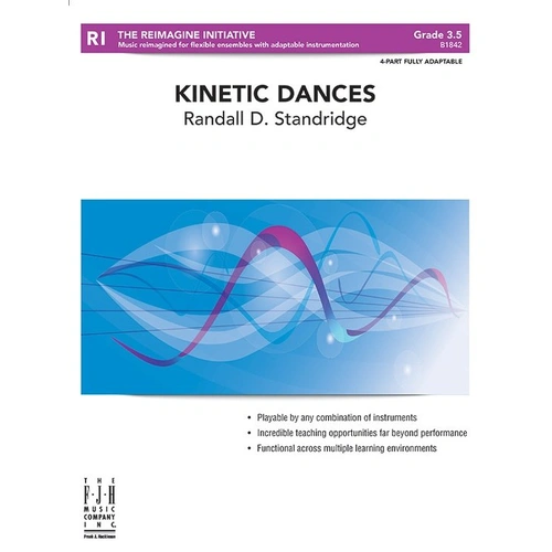Kinetic Dances 4-Part Flexible Ensemble Score and Parts by Randall D. Standridge