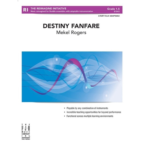 Destiny Fanfare 3-Part Flexible Ensemble GR1.5 SC/PTS
