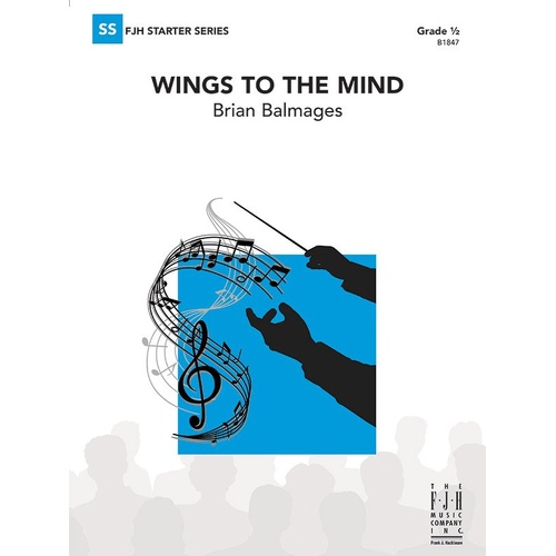 Wings to the Mind CB0.5 SC/PTS by Brian Balmages, FJH Music Company, 1 Page
