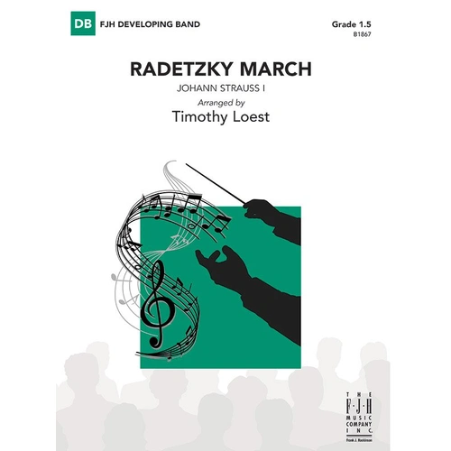 Radetzky March for Concert Band, Arr. Timothy Loest, FJH Music Company, 1 Page