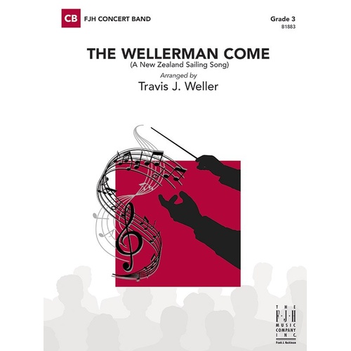 The Wellerman Come by Travis J. Weller for Concert Band, FJH Music Company, 1 Page