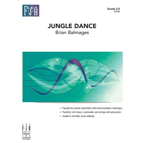 Jungle Dance Flex Ensemble GR2.5 SC/PTS by Brian Balmages, FJH Music Company, 1 Page