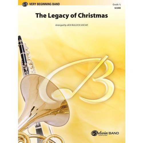 Legacy Of Christmas Concert Band Gr 1 Conductor Score