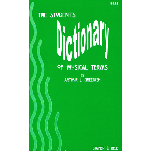 The Student's Dictionary of Musical Terms - Pocket Size Paperback, 132 Pages