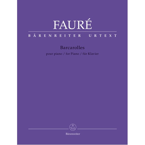 Faure - Barcarolles for Piano Urtext Edition