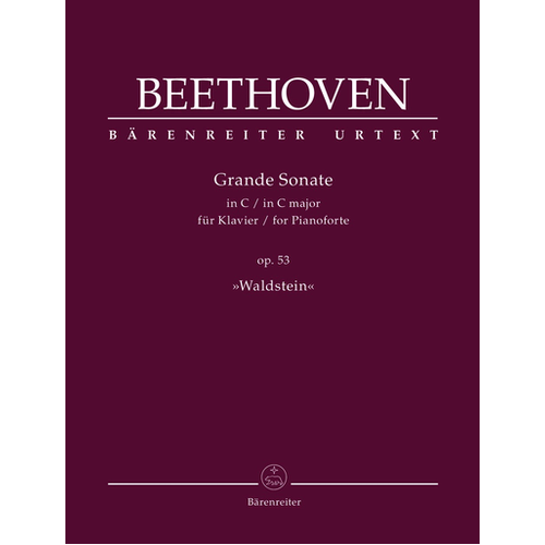 Beethoven Piano Sonata in C Major Op. 53 Waldstein Urtext Edition with Critical Commentary and Historical Performance Notes