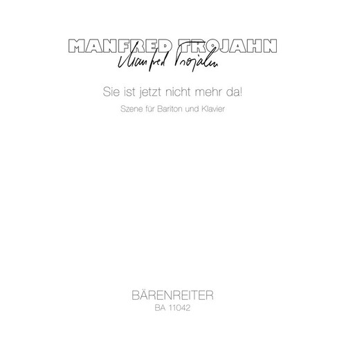 Trojahn - Sie Ist Jetzt Nicht Mehr Da! Baritone/Piano (Softcover Book) Book