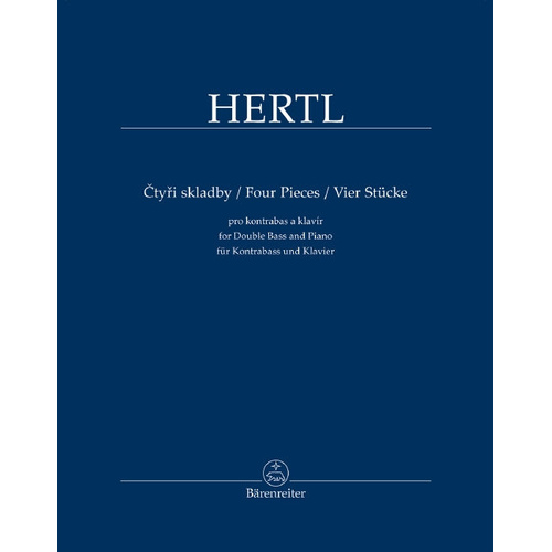 Hertl Four Pieces for Double Bass and Piano - Frantisek Hertl Barenreiter BA11556