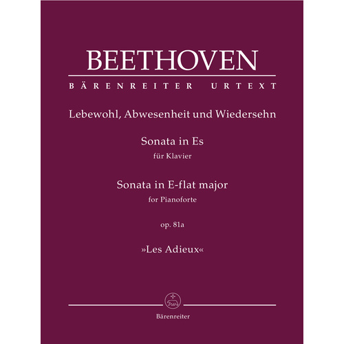 Sonata For Pianoforte In E-Flat Major Op. 81A "Les Adieux"