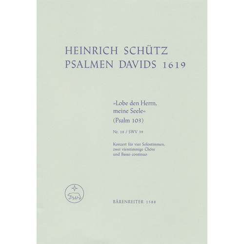 Konzert "Lobe Den Herrn, Meine Seele" Swv 39