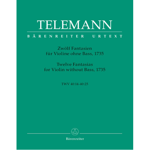 Twelve Fantasias for Solo Violin TWV 40:14-25 - Telemann Edition