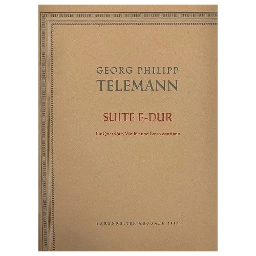 Suite in E for Flute, Violin, and Continuo TWV 42:E2 - Telemann Urtext Edition, Performance Score, Set of Parts, Baerenreiter Verlag