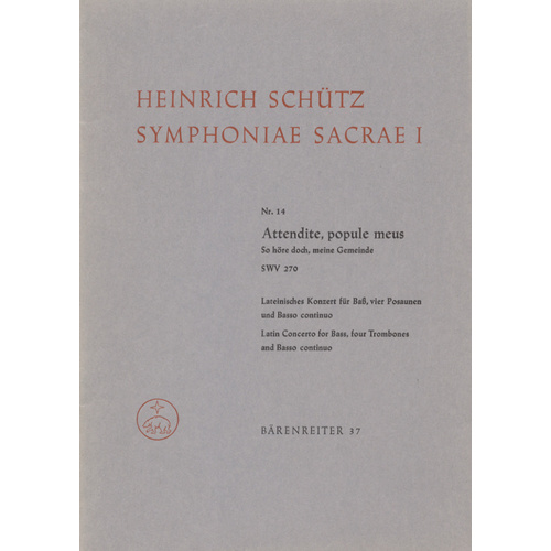Attendite, Popule Meus - So Höre Doch, Meine Gemeinde No. 14 Swv 270