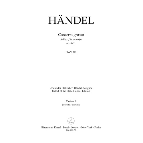 Concerto Grosso In A Major Op. 6/11 Hwv 329
