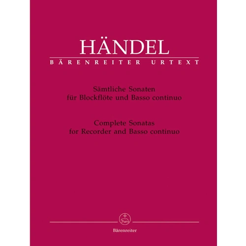 Handel Complete Sonatas for Recorder and Basso Continuo, Barenreiter Urtext Edition