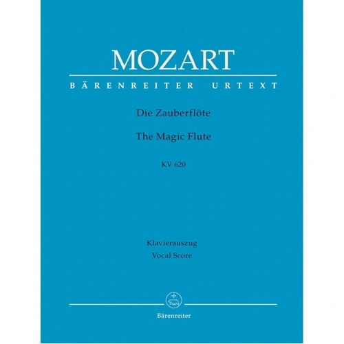 Mozart - The Magic Flute K 620 Vocal Score, Barenreiter, 268 Pages, Voice, Based on New Mozart Edition and Critical Report 2006