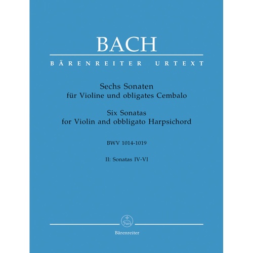Bach - Six Sonatas Vol 2 BWV 1017-1019 for Violin and Piano, Edited by Wollny and Manze, Barenreiter, 177 Pages, Urtext Series