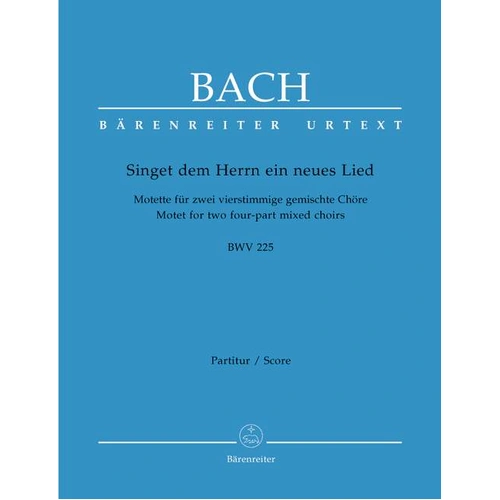 Singet Dem Herrn Ein Neues Lied BWV 225 Vocal Sheet Music