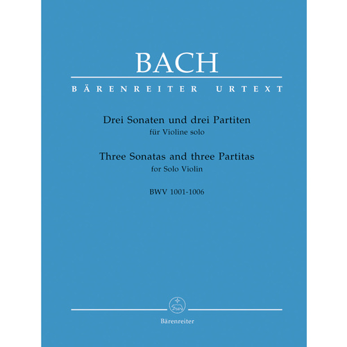 Three Sonatas And Three Partitas For Solo Violin BWV 1001-1006