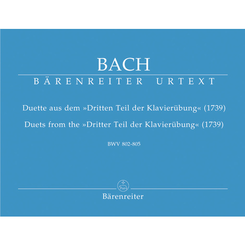 Duette Aus Dem "Dritten Teil Der Klavierübung" BWV 802-805