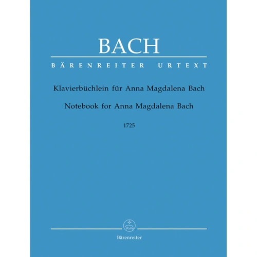 Notebook for Anna Magdalena Bach 1725 for Piano, Composer Johann Sebastian Bach, Publisher Barenreiter, 49 Pages, Urtext Series