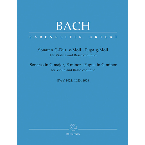 Two Sonatas And A Fugue For Violin And Basso Continuo BWV 1021, BWV 1023, BWV 1026