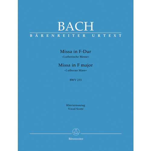 Mass In F Major BWV 233 "Lutheran Mass 1"