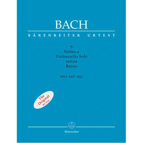 Six Suites for Cello BWV 1007-1012 Scholarly Edition