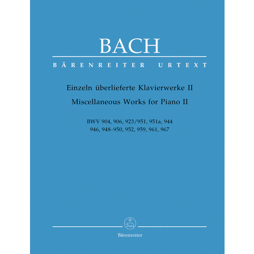 Miscellaneous Works For Piano Ii BWV 904, 906, 923/951, 951A, 944, 946, 948-950, 952, 959, 961, 967