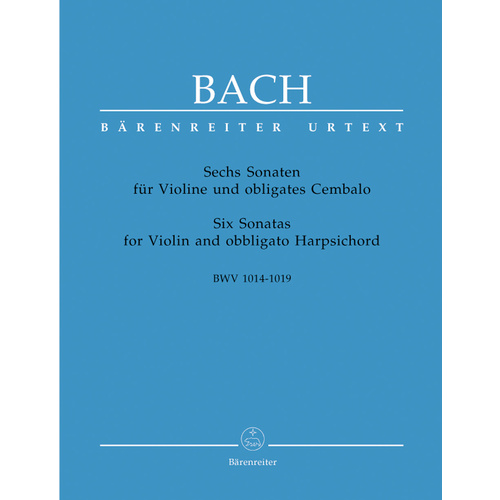 Six Sonatas For Violin And Obbligato Harpsichord BWV 1014-1019
