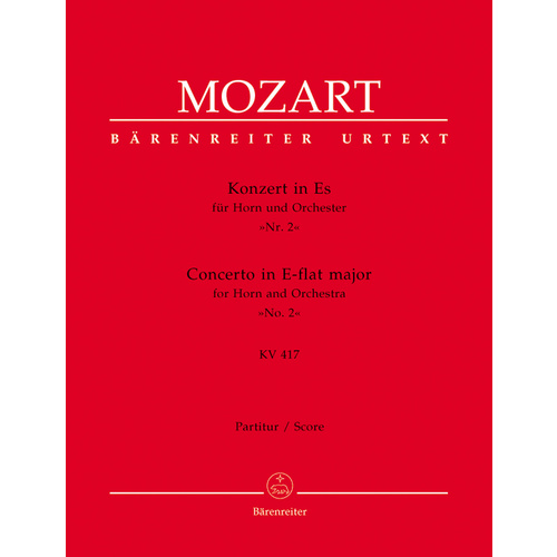 Concerto For Horn Und Orchestra No. 2 In E-Flat Major K. 417