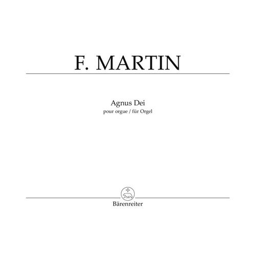 Martin - Agnus Dei for Organ Solo, 5 Pages, Published by Barenreiter