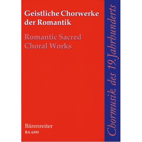 Romantic Sacred Choral Works